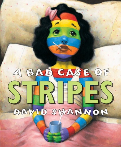 A Bad Case of Stripes — David Shannon