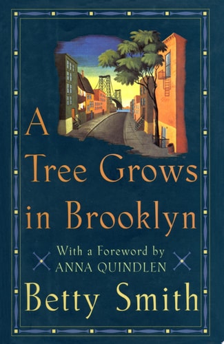 A Tree Grows in Brooklyn — Betty Smith
