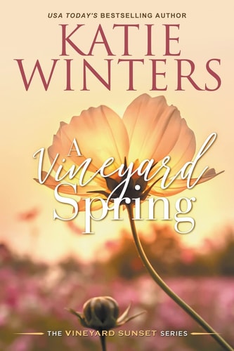 A Vineyard Spring — Katie Winters