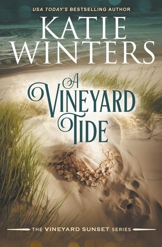A Vineyard Tide — Katie Winters