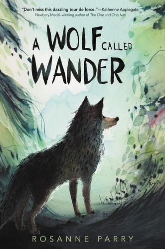 A Wolf Called Wander — Rosanne Parry