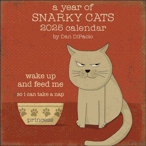 A Year of Snarky Cats 2025 Wall Calendar — Dan DiPaolo
