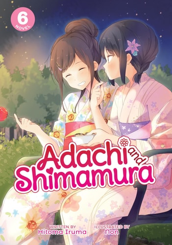 Adachi and Shimamura (Light Novel) Vol. 6 — Hitoma Iruma