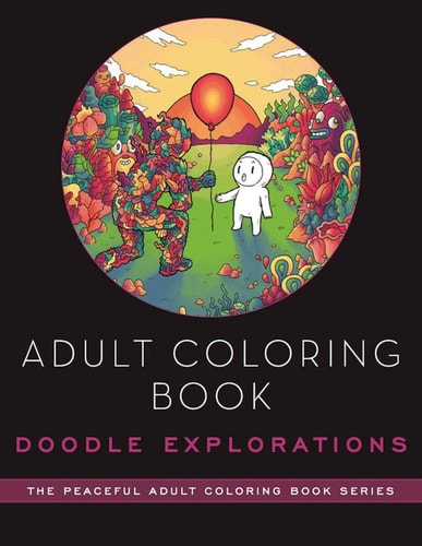 Adult Coloring Book: Doodle Explorations Adult Coloring Book — Lei Melendres