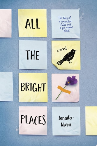 All the Bright Places — Jennifer Niven