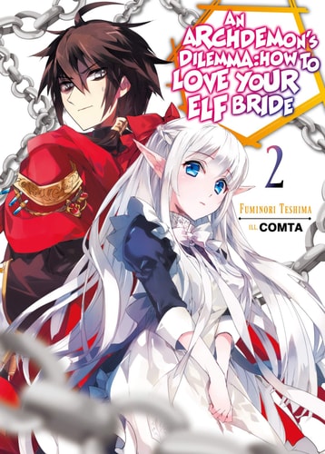An Archdemon’s Dilemma: How to Love Your Elf Bride: Volume 2 (Light Novel) — Fuminori Teshima