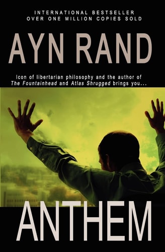 Anthem — Ayn Rand