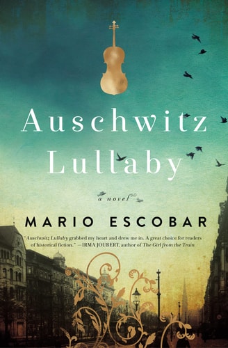 Auschwitz Lullaby — Mario Escobar
