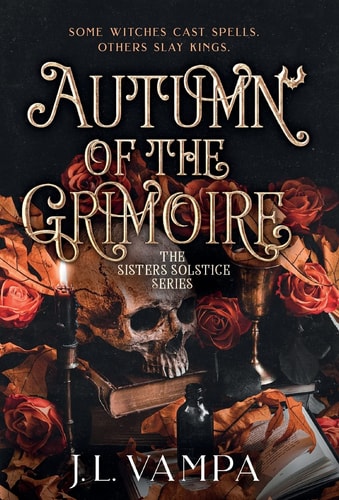 Autumn of the Grimoire Sisters Solstice Series Book One — J. L. Vampa