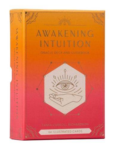 Awakening Intuition: Oracle Deck and Guidebook (Intuition Card Deck) (Inner World) — Tanya Carroll Richardson