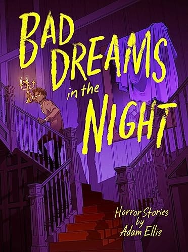 Bad Dreams in the Night — Adam Ellis