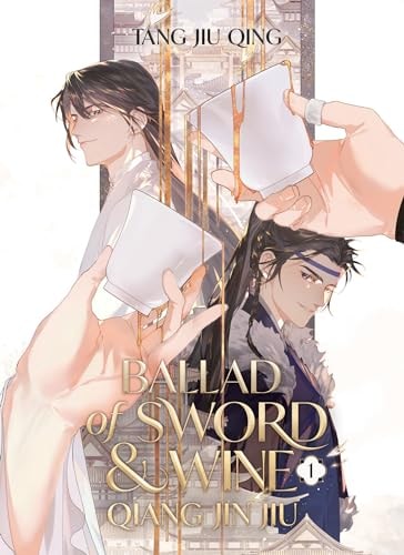 Ballad of Sword and Wine: Qiang Jin Jiu (Novel) Vol. 1 — Tang Jiu Qing