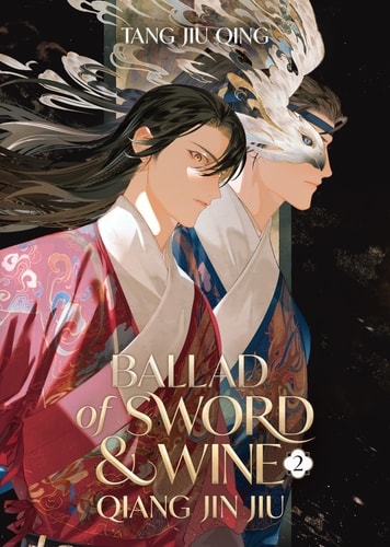 Ballad of Sword and Wine: Qiang Jin Jiu (Novel) Vol. 2 — Tang Jiu Qing