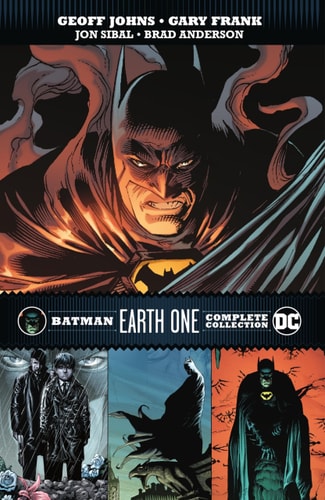 Batman: Earth One Complete Collection — Geoff Johns