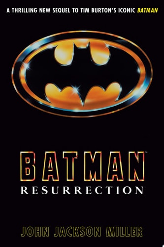Batman: Resurrection — John Jackson Miller