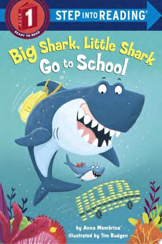 Big Shark, Little Shark Go to School — Anna Membrino