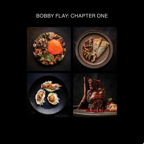 Bobby Flay: Chapter One Iconic Recipes and Inspirations from a Groundbreaking American Chef: A Cookbook — Bobby Flay