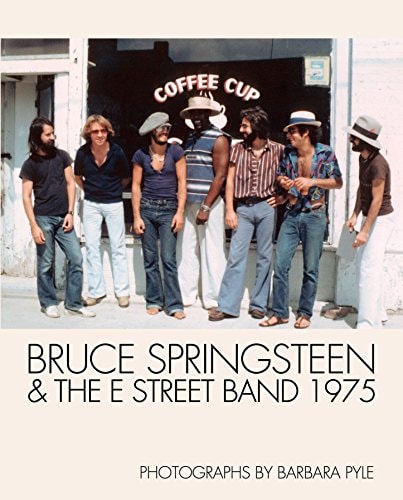Bruce Springsteen and the E Street Band 1975 — Barbara Pyle