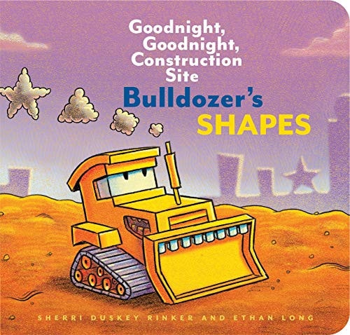 Bulldozer s Shapes: Goodnight, Goodnight, Construction Site (Kids Construction Books, Goodnight Books for Toddlers) — Sherri Duskey Rinker