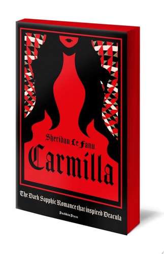 Carmilla, Deluxe Edition The Dark Sapphic Romance that inspired Dracula — Sheridan Le Fanu