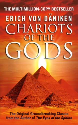 Chariots of the Gods — Erich Von Daniken