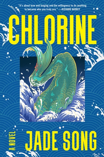 Chlorine A Novel — Jade Song