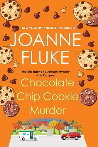 Chocolate Chip Cookie Murder — Joanne Fluke