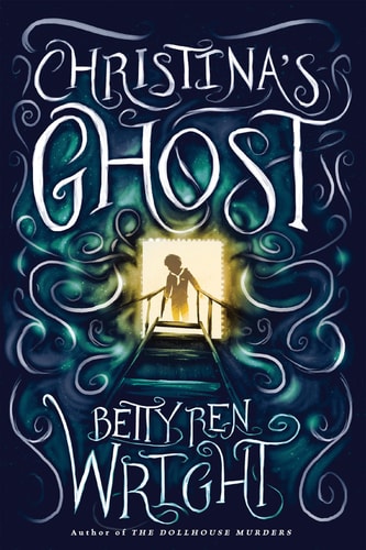 Christina’s Ghost — Betty Ren Wright