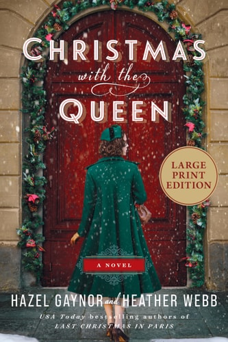 Christmas with the Queen — Hazel Gaynor