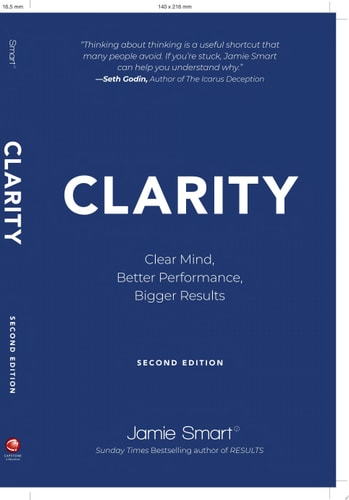 Clarity Clear Mind, Better Performance, Bigger Results — Jamie Smart