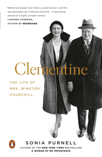 Clementine The Life of Mrs. Winston Churchill — Sonia Purnell