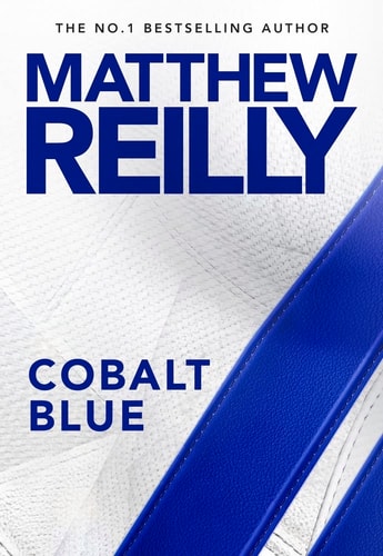 Cobalt Blue — Matthew Reilly