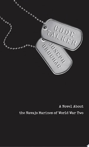 Code Talker A Novel About the Navajo Marines of World War Two — Joseph Bruchac