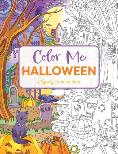 Color Me Halloween A Spooky Coloring Book — Editors of Cider Mill Press