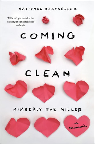 Coming Clean A Memoir — Kimberly Rae Miller