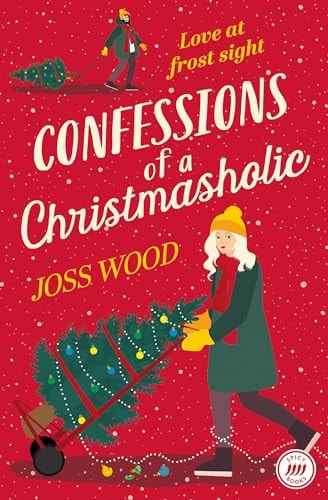 Confessions of a Christmasholic — Joss Wood