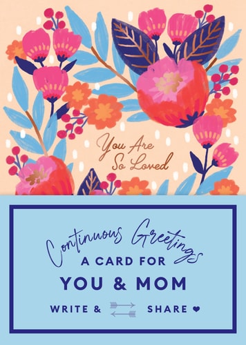 Continuous Greetings: A Card for You and Mom — Beth Garrod