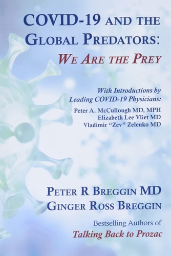 COVID-19 and the Global Predators We Are the Prey — Peter Roger Breggin