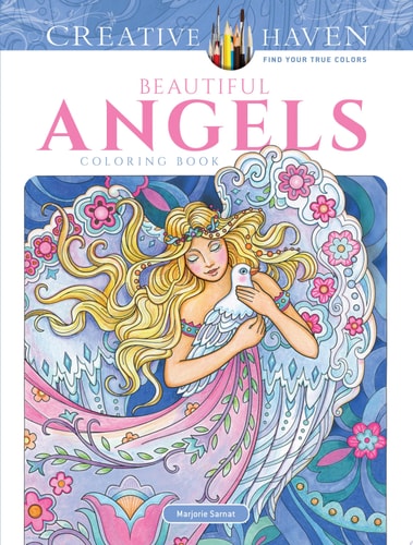 Creative Haven Beautiful Angels Coloring Book — Marjorie Sarnat