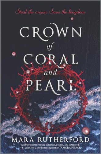 Crown of Coral and Pearl — Mara Rutherford