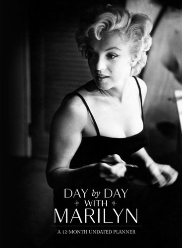 Day by Day with Marilyn: A 12-Month Undated Planner — Michelle Morgan