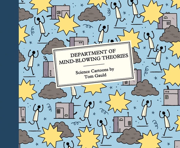Department of Mind-Blowing Theories — Tom Gauld