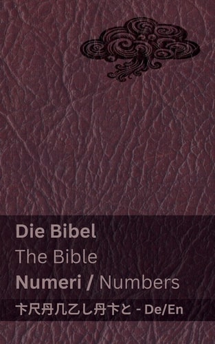 Die Bibel (Numeri) / The Bible (Numbers) Tranzlaty Deutsch English — Kjv