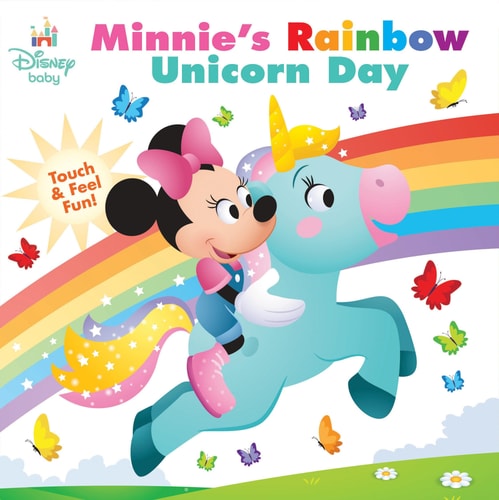 Disney Baby: Minnie’s Rainbow Unicorn Day Touch-and-Feel Fun! — Nancy Parent
