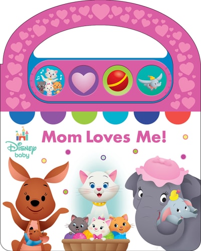 Disney Baby: Mom Loves Me! Sound Book — Pi Kids