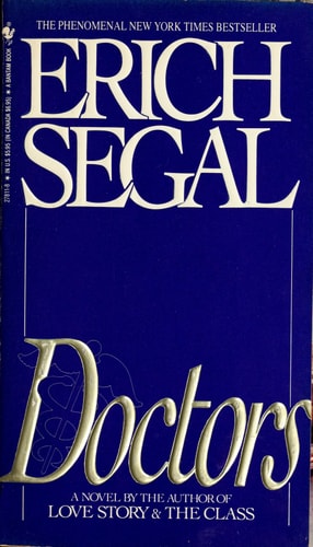 Doctors A Novel — Erich Segal