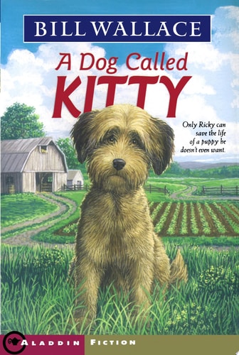 Dog Called Kitty — Bill Wallace