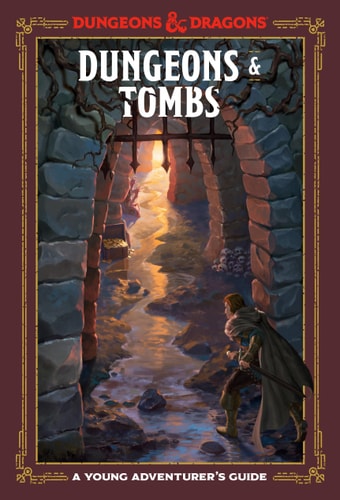 Dungeons & Tombs (Dungeons & Dragons) A Young Adventurer’s Guide — Jim Zub