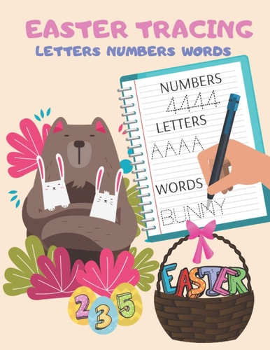 Easter Tracing Letters Numbers Words ABC Pre Kindergarten Handwriting Workbook Pre K Learning Activities Letter Tracing For Kids 3-5 Years — AUGUST. PUBLISHING