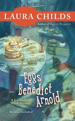 Eggs Benedict Arnold — Laura Childs